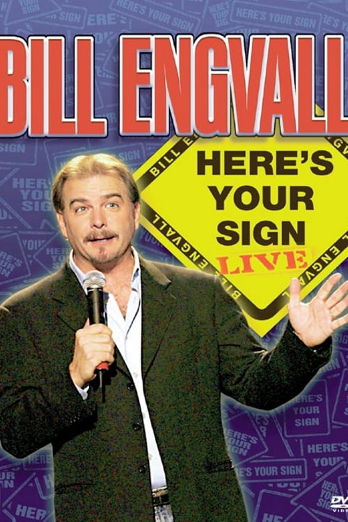 Bill Engvall: Here's Your Sign - Movie Poster Bill Engvall: Here's Your Sign - Movie Poster