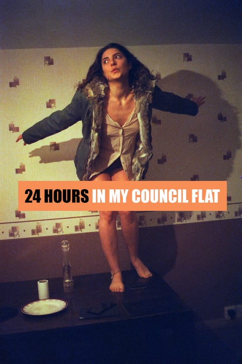 24 Hours in My Council Flat - Movie Poster 24 Hours in My Council Flat - Movie Poster