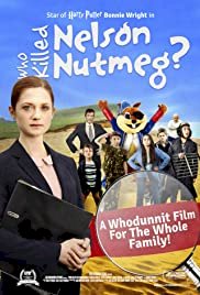 Who Killed Nelson Nutmeg? - Movie Poster Who Killed Nelson Nutmeg? - Movie Poster