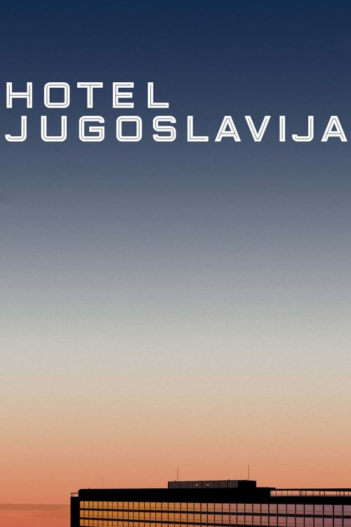 Hotel Yugoslavia - Movie Poster Hotel Yugoslavia - Movie Poster