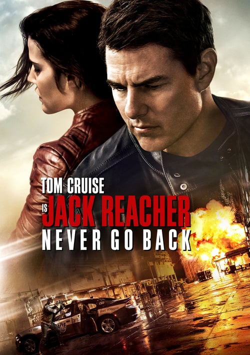 Jack Reacher: Never Go Back - Movie Poster Jack Reacher: Never Go Back - Movie Poster