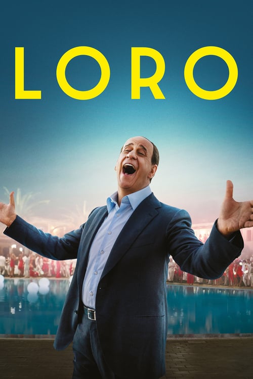 Loro - Movie Poster Loro - Movie Poster