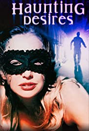Haunting Desires - Movie Poster Haunting Desires - Movie Poster