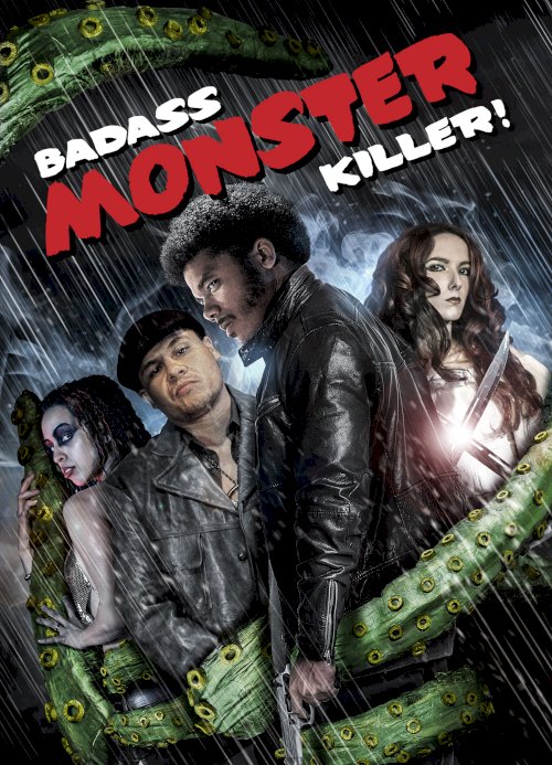 Badass Monster Killer - Movie Poster