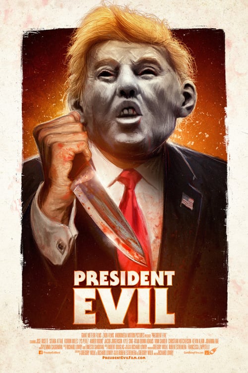 President Evil - Movie Poster President Evil - Movie Poster