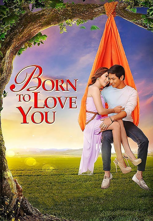 Born to Love You - Movie Poster Born to Love You - Movie Poster