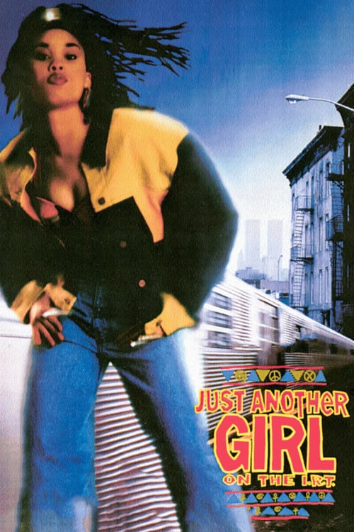 Just Another Girl on the I.R.T. - Movie Poster Just Another Girl on the I.R.T. - Movie Poster