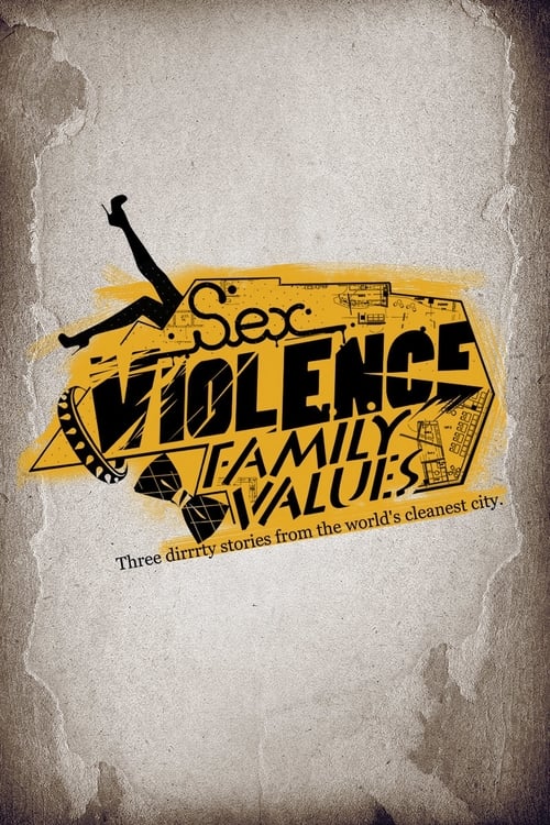 Sex.Violence.FamilyValues. - Movie Poster Sex.Violence.FamilyValues. - Movie Poster
