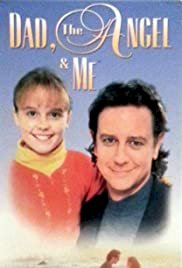 Dad, the Angel & Me - Movie Poster Dad, the Angel & Me - Movie Poster