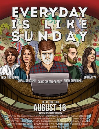 Everyday Is Like Sunday - Movie Poster Everyday Is Like Sunday - Movie Poster