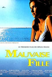 Mauvaise fille - Movie Poster
