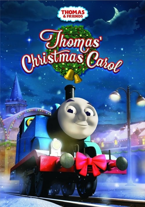 Thomas & Friends: Thomas' Christmas Carol - Movie Poster Thomas & Friends: Thomas' Christmas Carol - Movie Poster