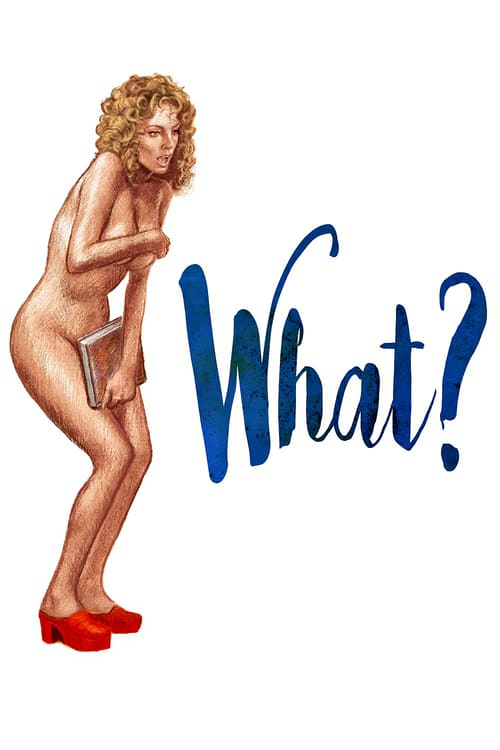 What? - Movie Poster What? - Movie Poster