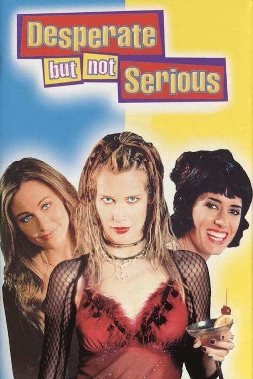 Desperate But Not Serious - Movie Poster Desperate But Not Serious - Movie Poster