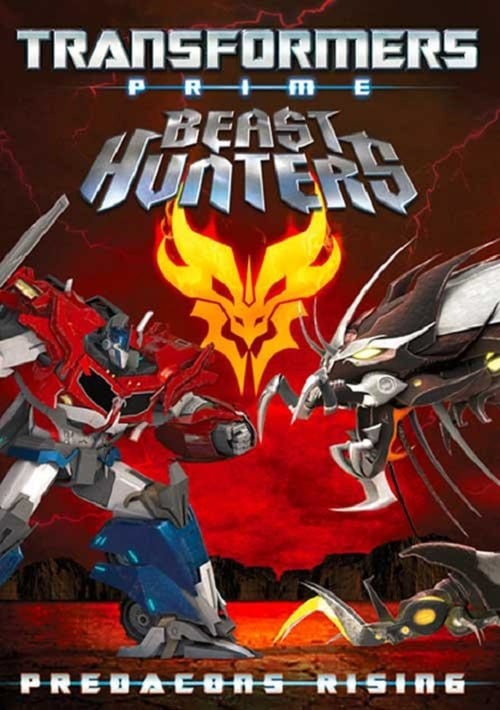 Transformers Prime: Beast Hunters - Predacons Rising - Movie Poster Transformers Prime: Beast Hunters - Predacons Rising - Movie Poster