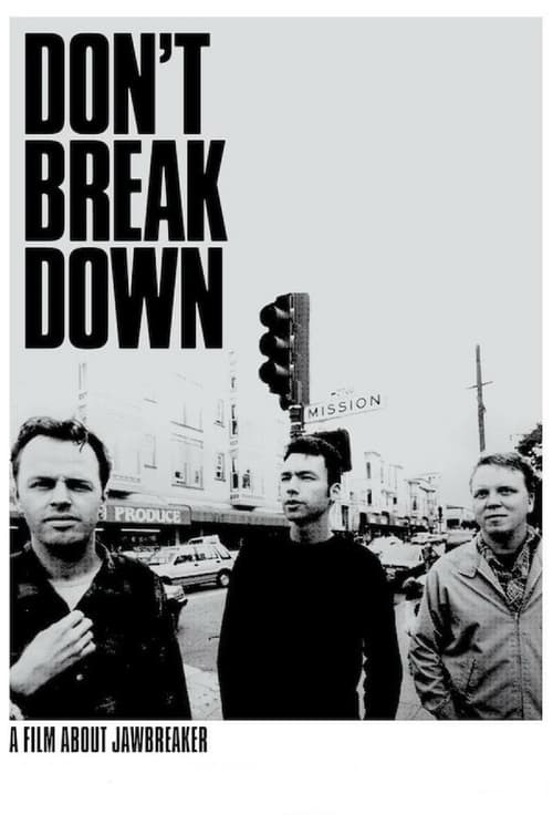 Don't Break Down: A Film About Jawbreaker - Movie Poster