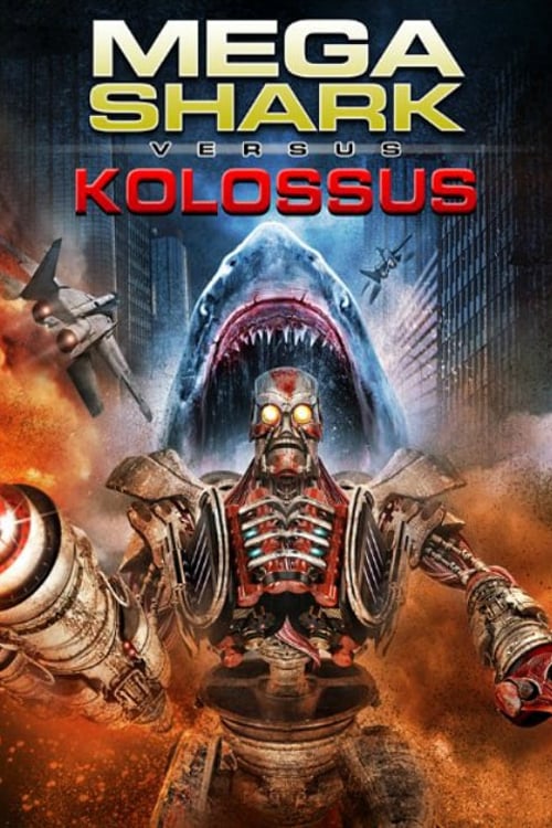 Mega Shark vs. Kolossus - Movie Poster Mega Shark vs. Kolossus - Movie Poster