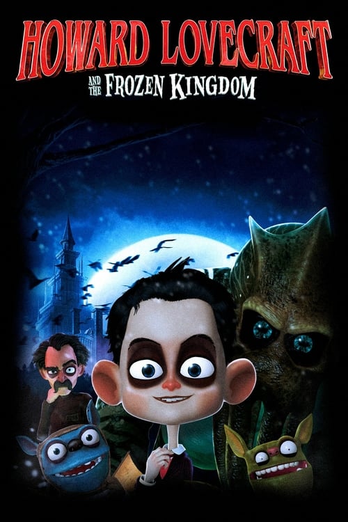 Howard Lovecraft & the Frozen Kingdom - Movie Poster Howard Lovecraft & the Frozen Kingdom - Movie Poster