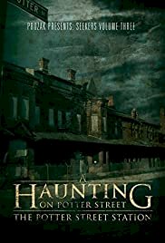 A Haunting on Potter Street: The Potter Street Station - Movie Poster A Haunting on Potter Street: The Potter Street Station - Movie Poster