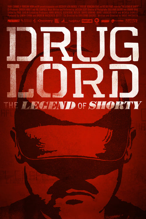 Drug Lord: The Legend of Shorty - Movie Poster Drug Lord: The Legend of Shorty - Movie Poster
