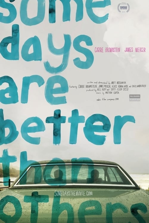Some Days Are Better Than Others - Movie Poster Some Days Are Better Than Others - Movie Poster
