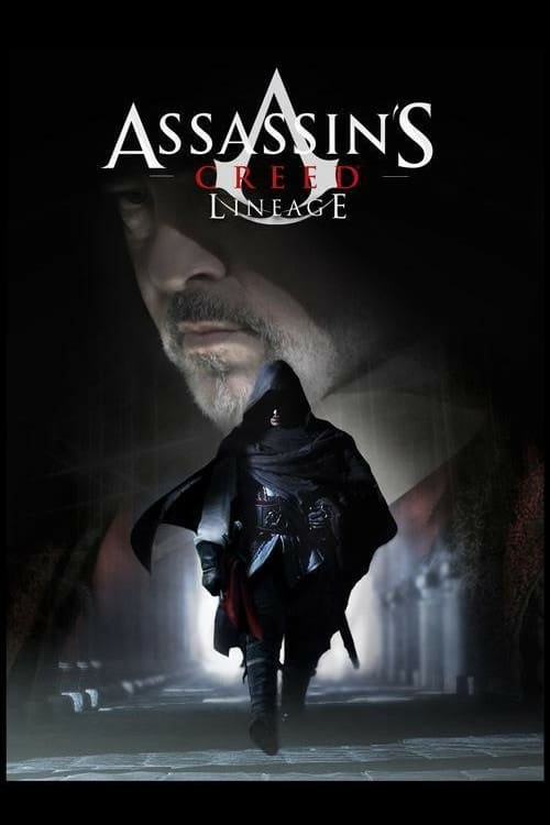 Assassin's Creed: Lineage - Movie Poster Assassin's Creed: Lineage - Movie Poster