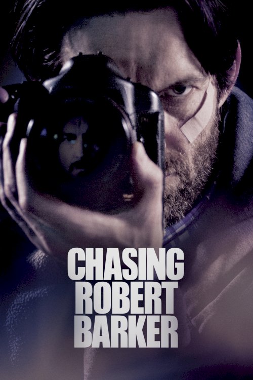 Chasing Robert Barker - Movie Poster