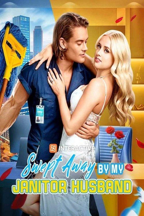 Swept Away by My Janitor Husband - Movie Poster Swept Away by My Janitor Husband - Movie Poster