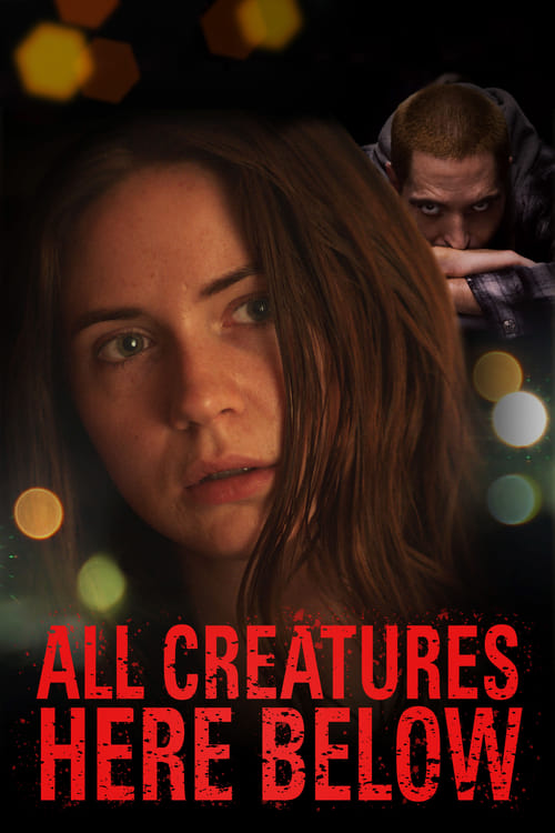 All Creatures Here Below - Movie Poster All Creatures Here Below - Movie Poster
