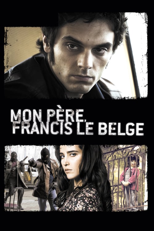 Mon père, Francis le Belge - Movie Poster Mon père, Francis le Belge - Movie Poster
