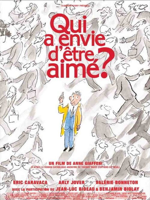 Qui a envie d'être aimé ? - Movie Poster Qui a envie d'être aimé ? - Movie Poster