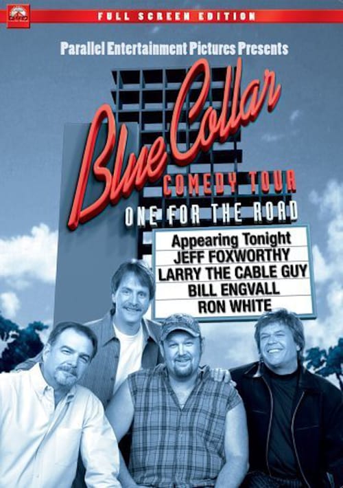 Blue Collar Comedy Tour: One for the Road - Movie Poster Blue Collar Comedy Tour: One for the Road - Movie Poster