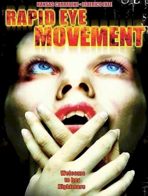 Rapid Eye Movement - Movie Poster Rapid Eye Movement - Movie Poster