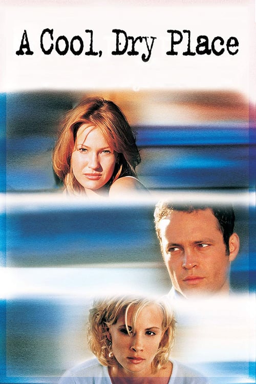 A Cool, Dry Place - Movie Poster A Cool, Dry Place - Movie Poster