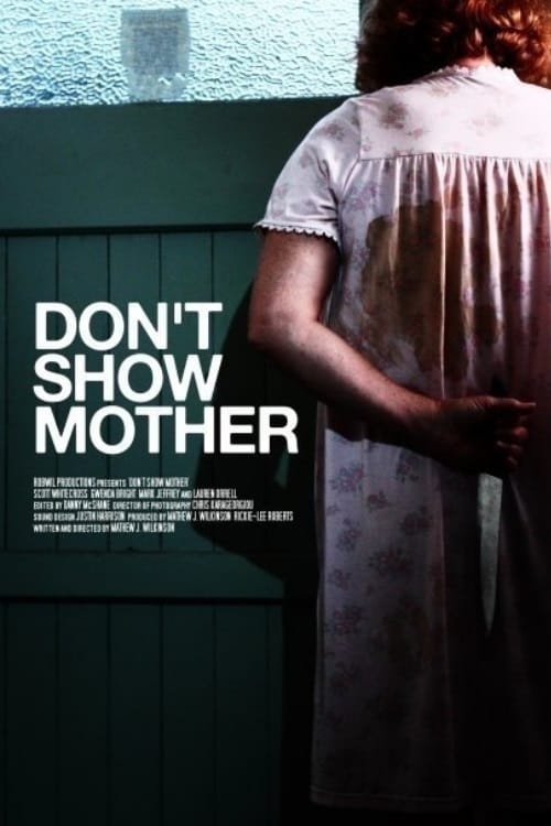 Don't Show Mother - Movie Poster Don't Show Mother - Movie Poster