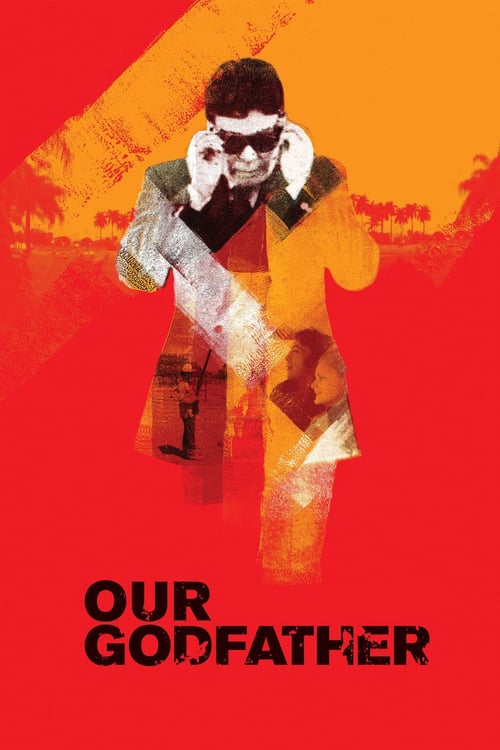 Our Godfather - Movie Poster Our Godfather - Movie Poster