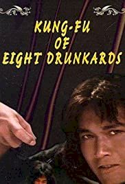 Kung Fu of 8 Drunkards - Movie Poster Kung Fu of 8 Drunkards - Movie Poster