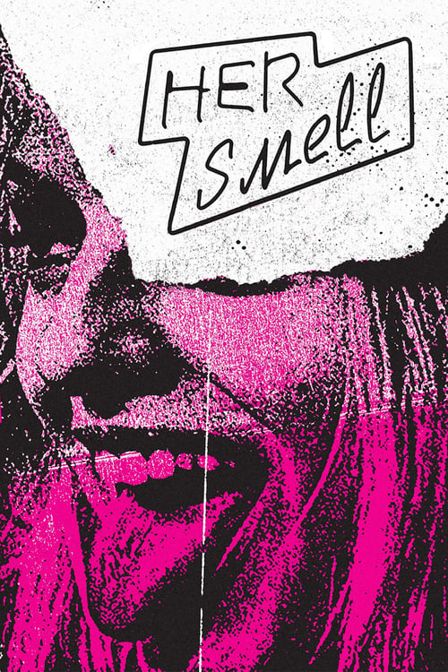 Her Smell - Movie Poster Her Smell - Movie Poster