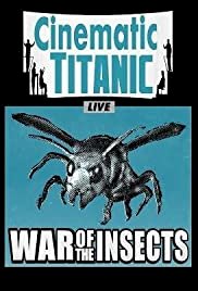 Cinematic Titanic: War of the Insects - Movie Poster Cinematic Titanic: War of the Insects - Movie Poster