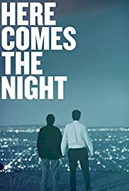 Here Comes the Night - Movie Poster Here Comes the Night - Movie Poster