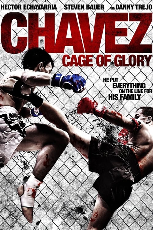 Chavez Cage of Glory - Movie Poster Chavez Cage of Glory - Movie Poster