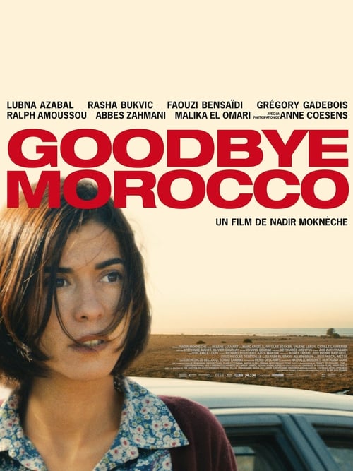 Goodbye Morocco - Movie Poster Goodbye Morocco - Movie Poster