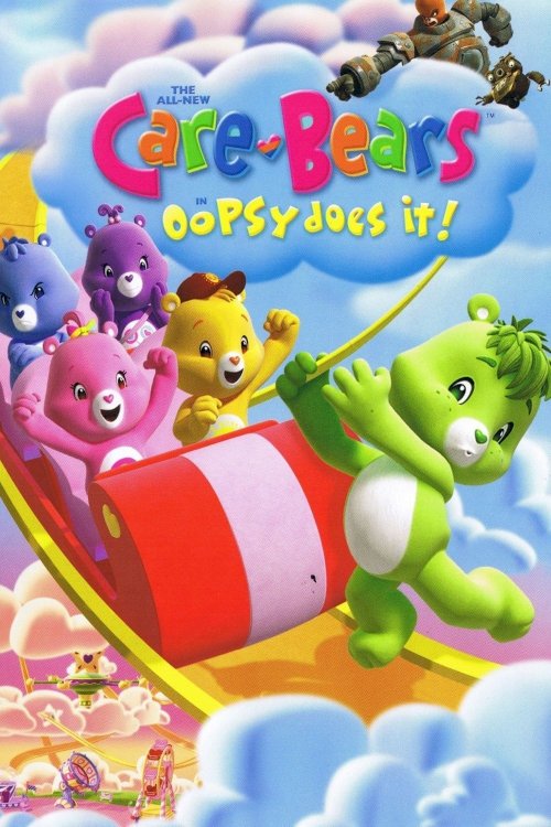 Care Bears: Oopsy Does It! - Movie Poster Care Bears: Oopsy Does It! - Movie Poster