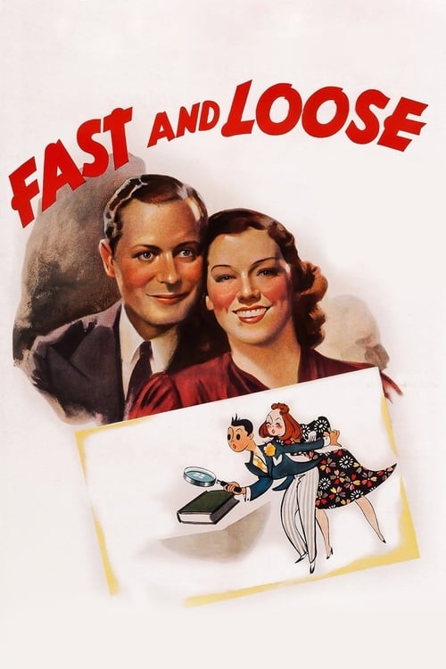 Fast and Loose - Movie Poster Fast and Loose - Movie Poster