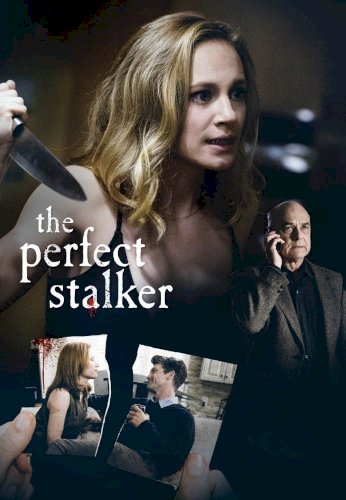 The Perfect Stalker - Movie Poster The Perfect Stalker - Movie Poster