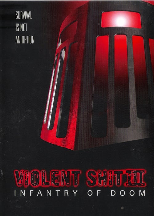 Violent Shit 3 - Infantry of Doom - Movie Poster Violent Shit 3 - Infantry of Doom - Movie Poster