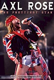 Axl Rose: The Prettiest Star - Movie Poster Axl Rose: The Prettiest Star - Movie Poster