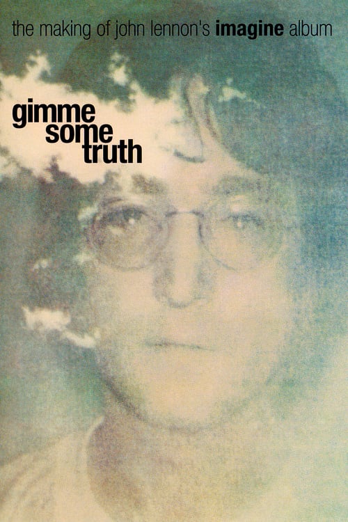 Gimme Some Truth: The Making of John Lennon's Imagine Album - Movie Poster