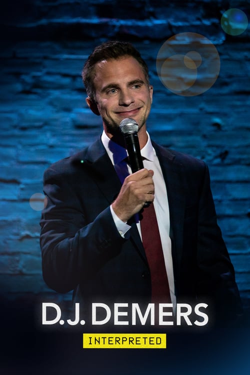 D.J. Demers: Interpreted - Movie Poster D.J. Demers: Interpreted - Movie Poster