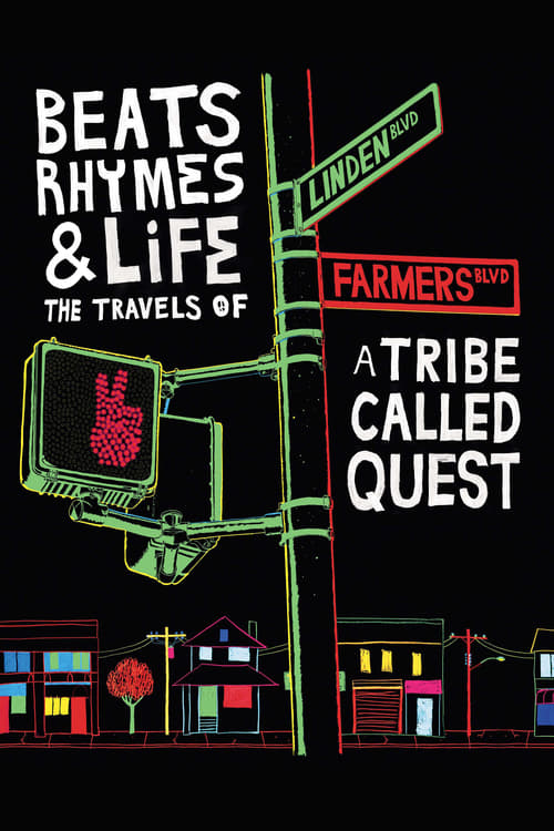 Beats Rhymes & Life: The Travels of A Tribe Called Quest - Movie Poster Beats Rhymes & Life: The Travels of A Tribe Called Quest - Movie Poster
